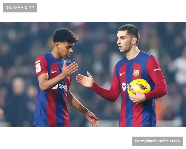 莱万伤缺影响巴萨进攻 费兰托雷斯与亚马尔临危受命